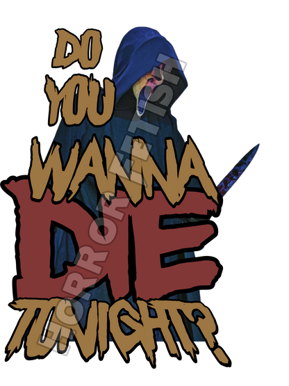 Do You Wanna Die Tonight Ghostface Die Cut Glossy Waterproof Sticker