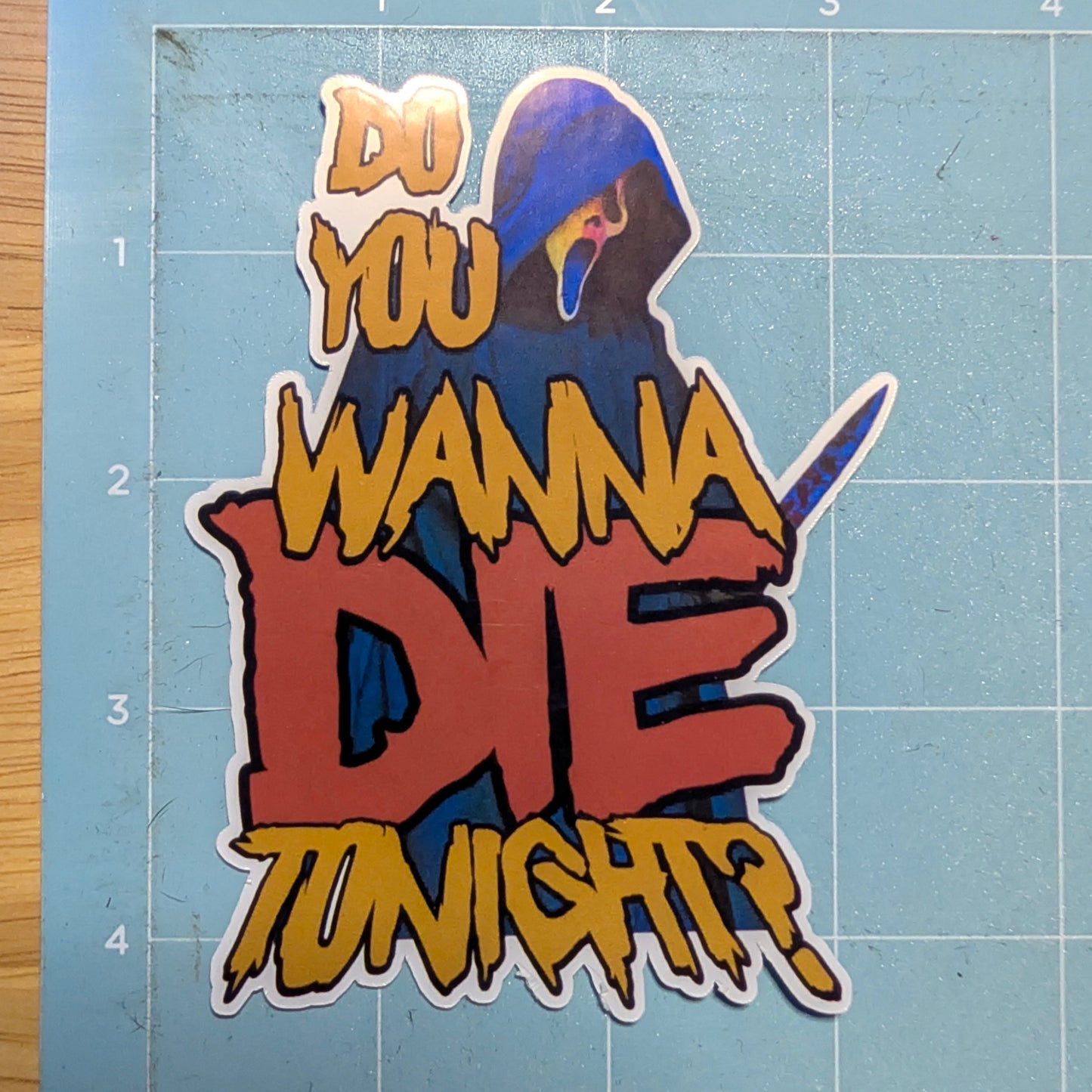 Do You Wanna Die Tonight Ghostface Die Cut Glossy Waterproof Sticker