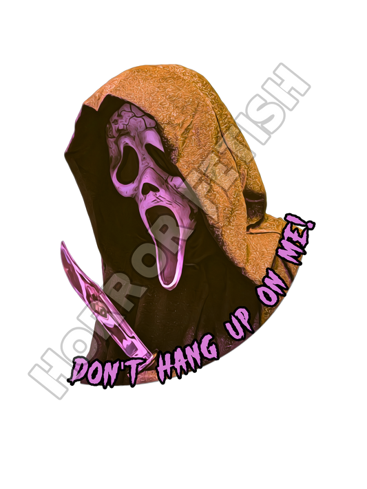 Don't Hang Up on Me Ghostface Die Cut Glossy Waterproof Sticker